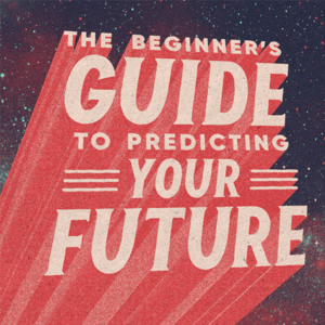 Predicting the Future 4