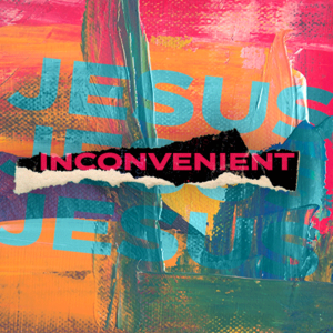 Inconvenient Jesus 1