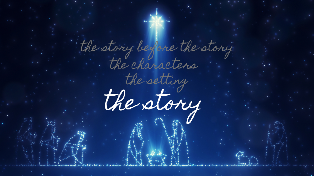 The Christmas Story Wk 4: Christmas Eve