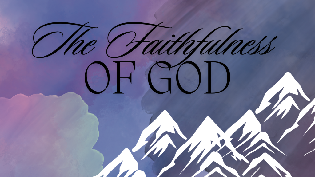 The Faithfulness of God