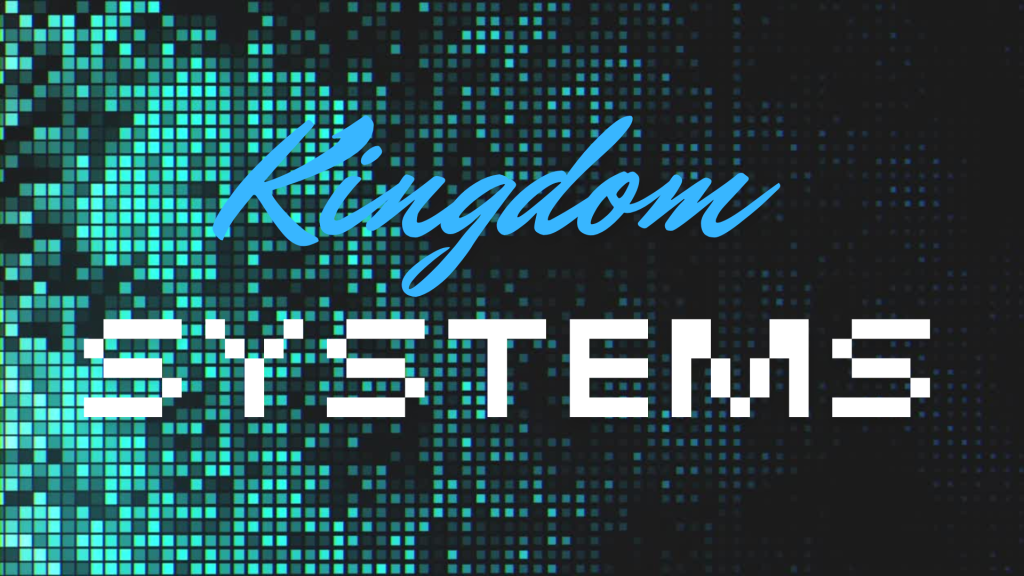 Kingdom Systems: Week 4
